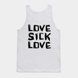 Lovesick Love. Tank Top